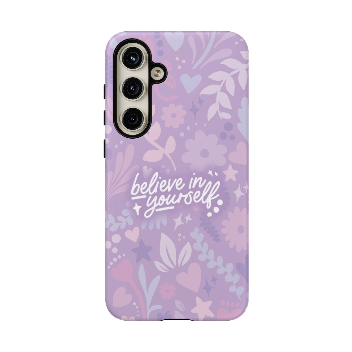 Believe in Yourself Phone Case