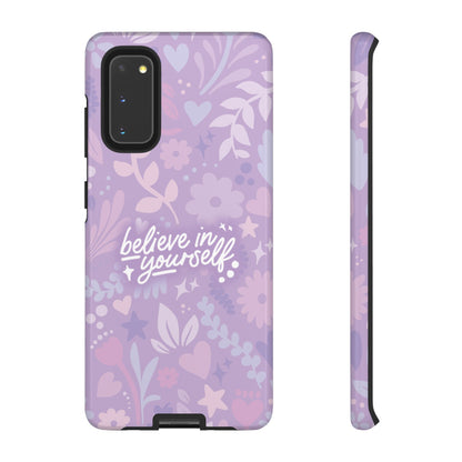 Believe in Yourself Phone Case