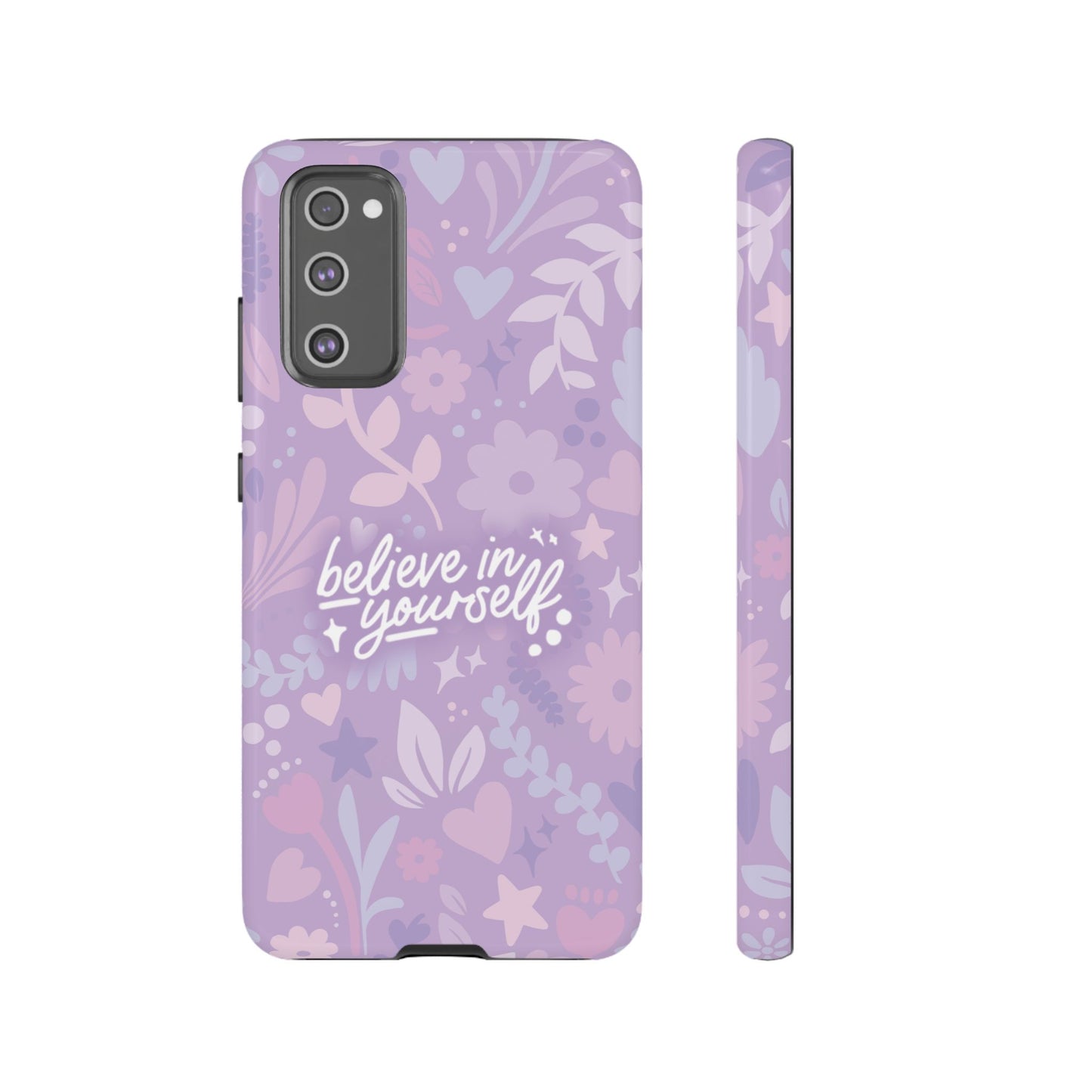 Believe in Yourself Phone Case