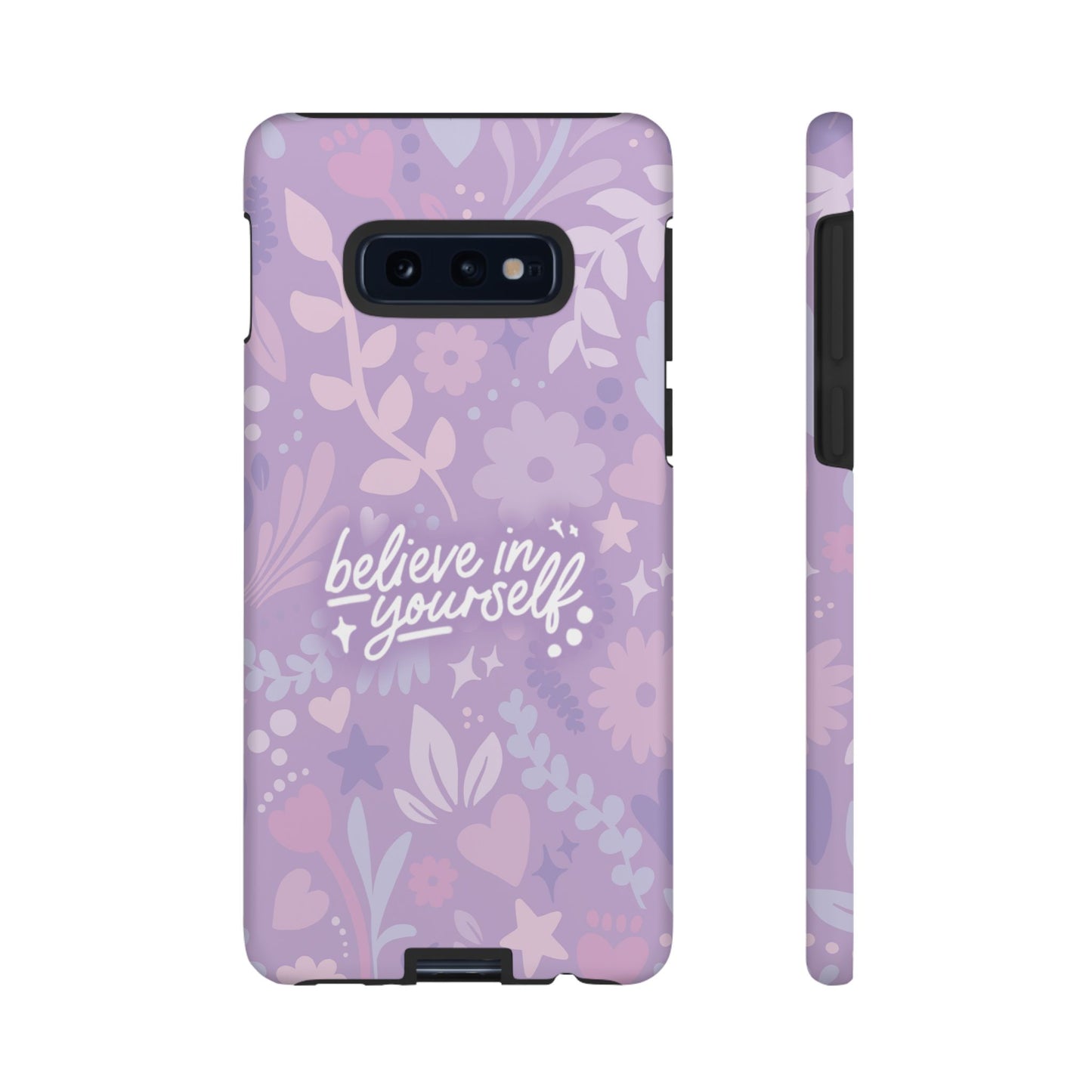 Believe in Yourself Phone Case