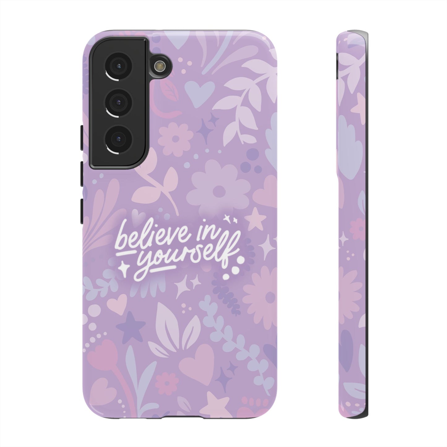 Believe in Yourself Phone Case