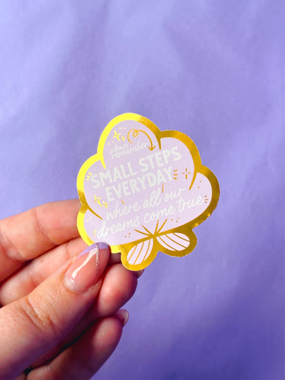 Small Steps Everyday Foiled Die Cut Sticker